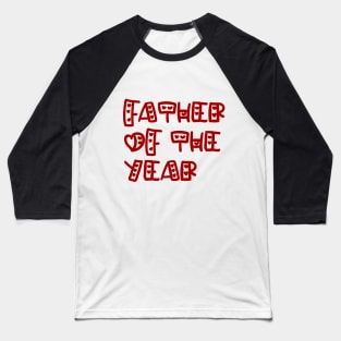 Father of the year Baseball T-Shirt